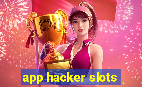 app hacker slots